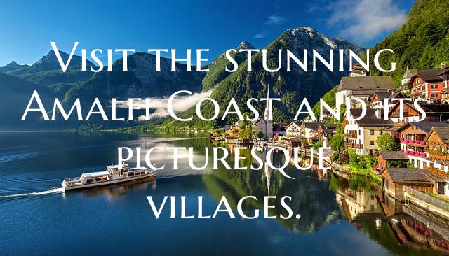Visit the stunning Amalfi Coast and its picturesqu...
