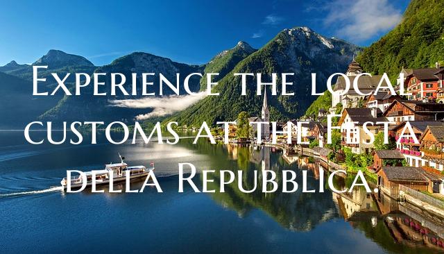 Experience the local customs at the Festa della Re...