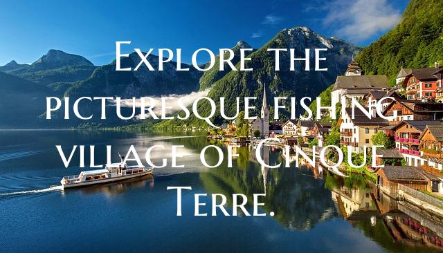 Explore the picturesque fishing village of Cinque ...